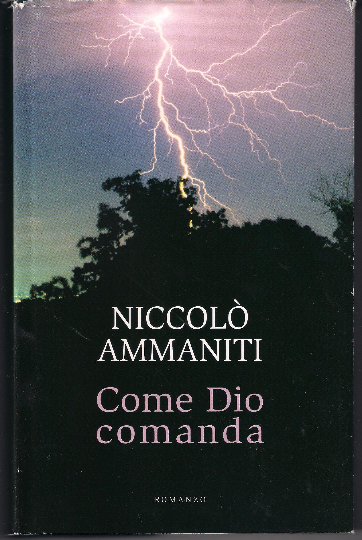 Come Dio comanda Niccolò Ammaniti Anobii