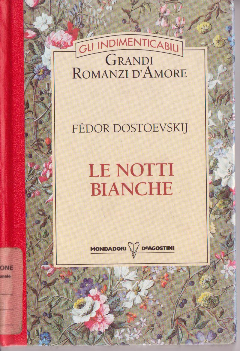 175 Citazioni E Frasi Dal Libro Le Notti Bianche Di Fyodor M Dostoevsky Anobii