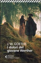 Johann Wolfgang Von Goethe: "I dolori del giovane Werther"