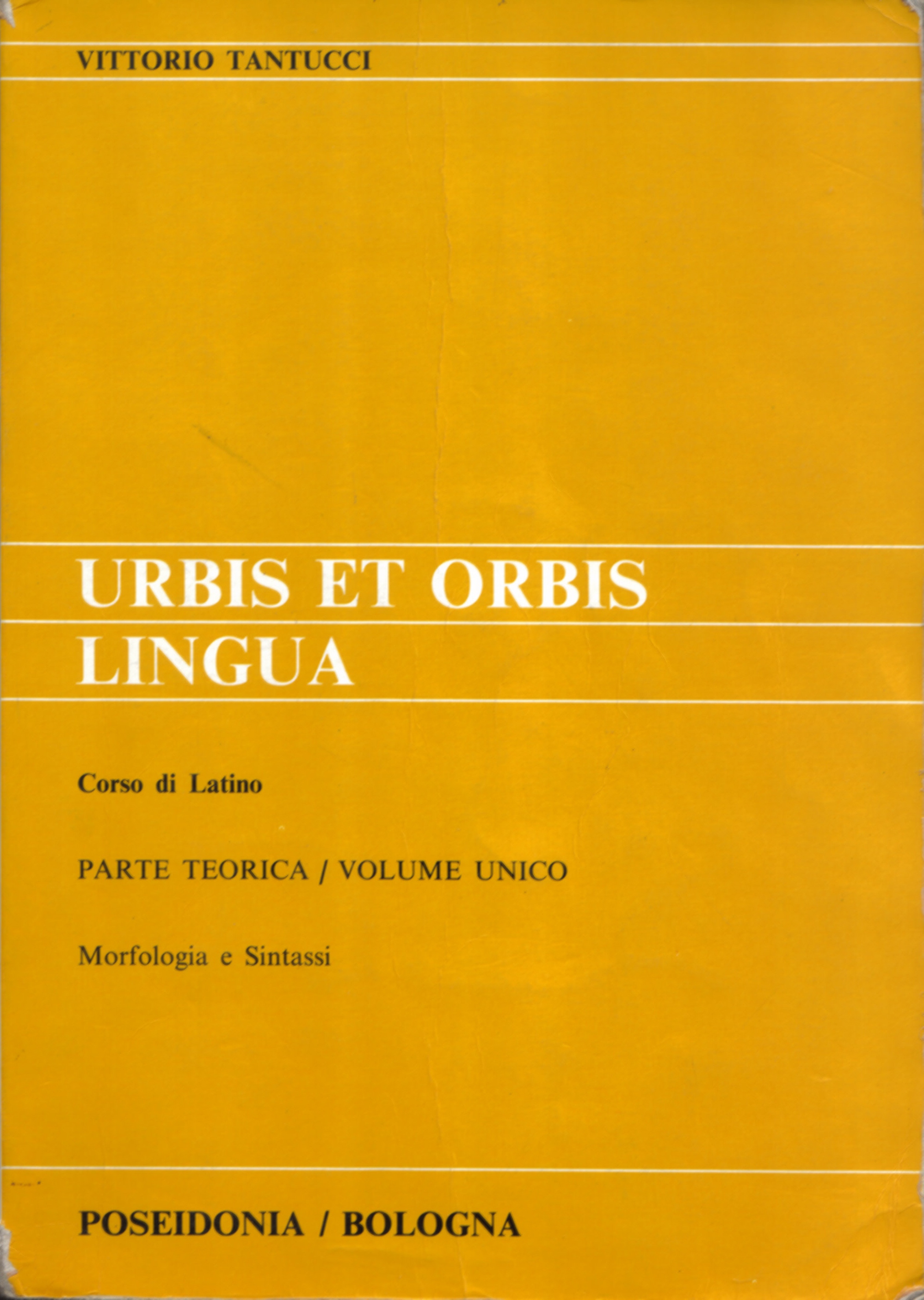 Urbis et orbis lingua. Parte teorica Vittorio Tantucci Anobii