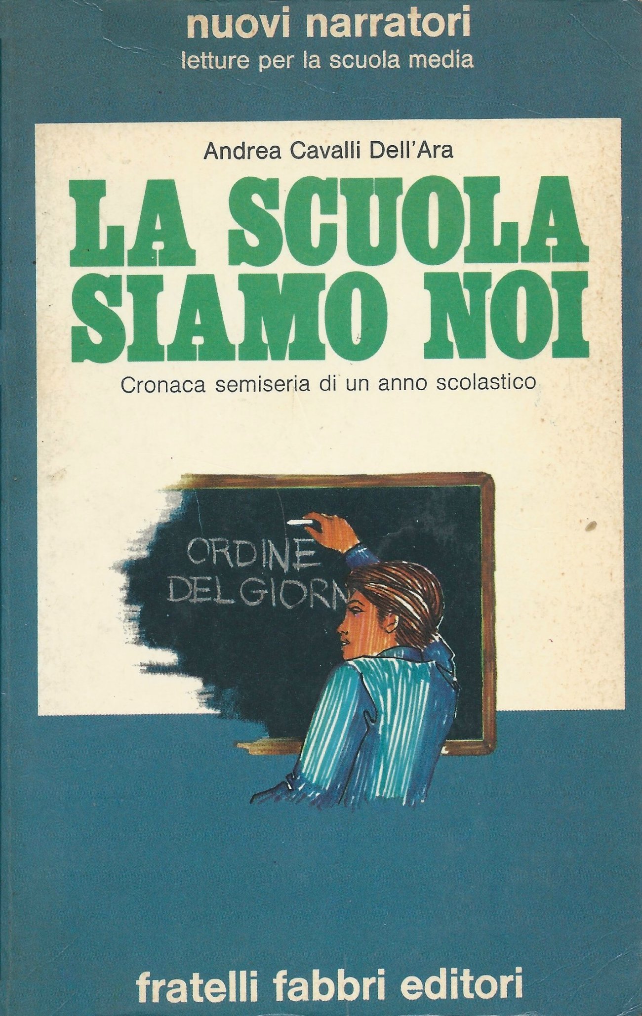 La scuola siamo noi Andrea Cavalli Dell'Ara Anobii