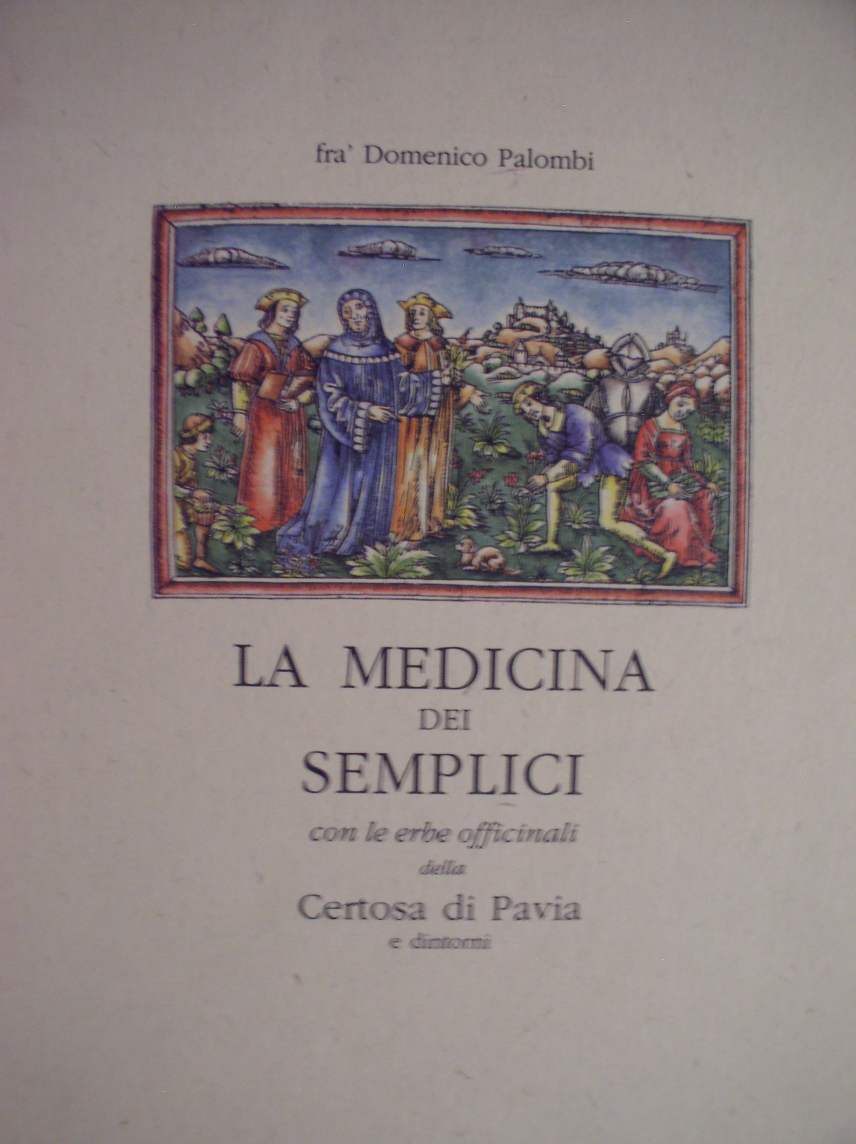 La medicina dei semplici Frà Domenico Palombi Anobii