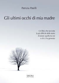 12 Citazioni E Frasi Dal Libro Gli Ultimi Occhi Di Mia Madre Di Patrizia Patelli Anobii