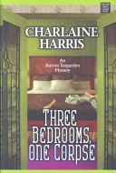 Three Bedrooms One Corpse Charlaine Harris 3 Reviews