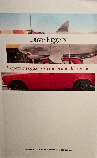 29 Citazioni E Frasi Dal Libro L Opera Struggente Di Un Formidabile Genio Di Dave Eggers Anobii