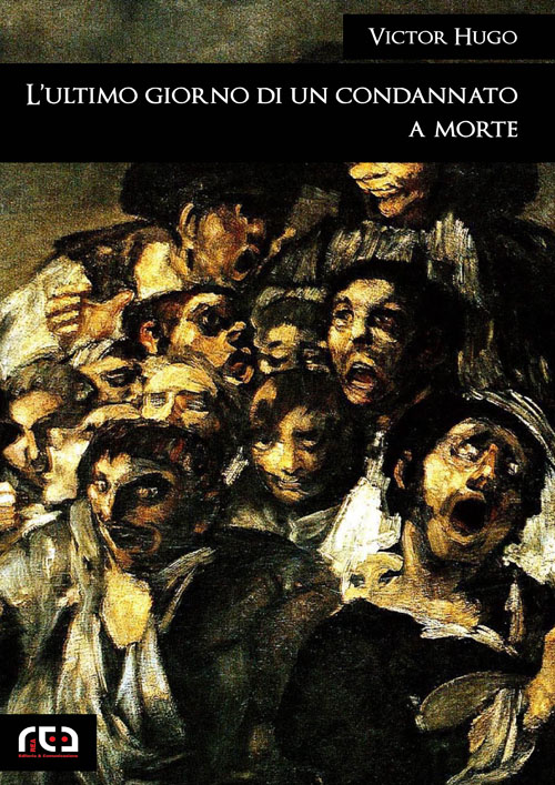 L’ultimo giorno di un condannato a morte Victor Hugo Anobii