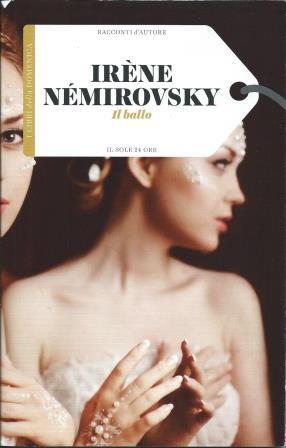 Irène Némirovsky: "Il ballo"