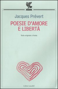 Poesie D Amore E Liberta Jacques Prevert Anobii