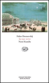 175 Citazioni E Frasi Dal Libro Le Notti Bianche Di Fedor Mihajlovic Dostoevskij Anobii