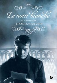 Fdor Dostoevskij: "Le notti bianche"