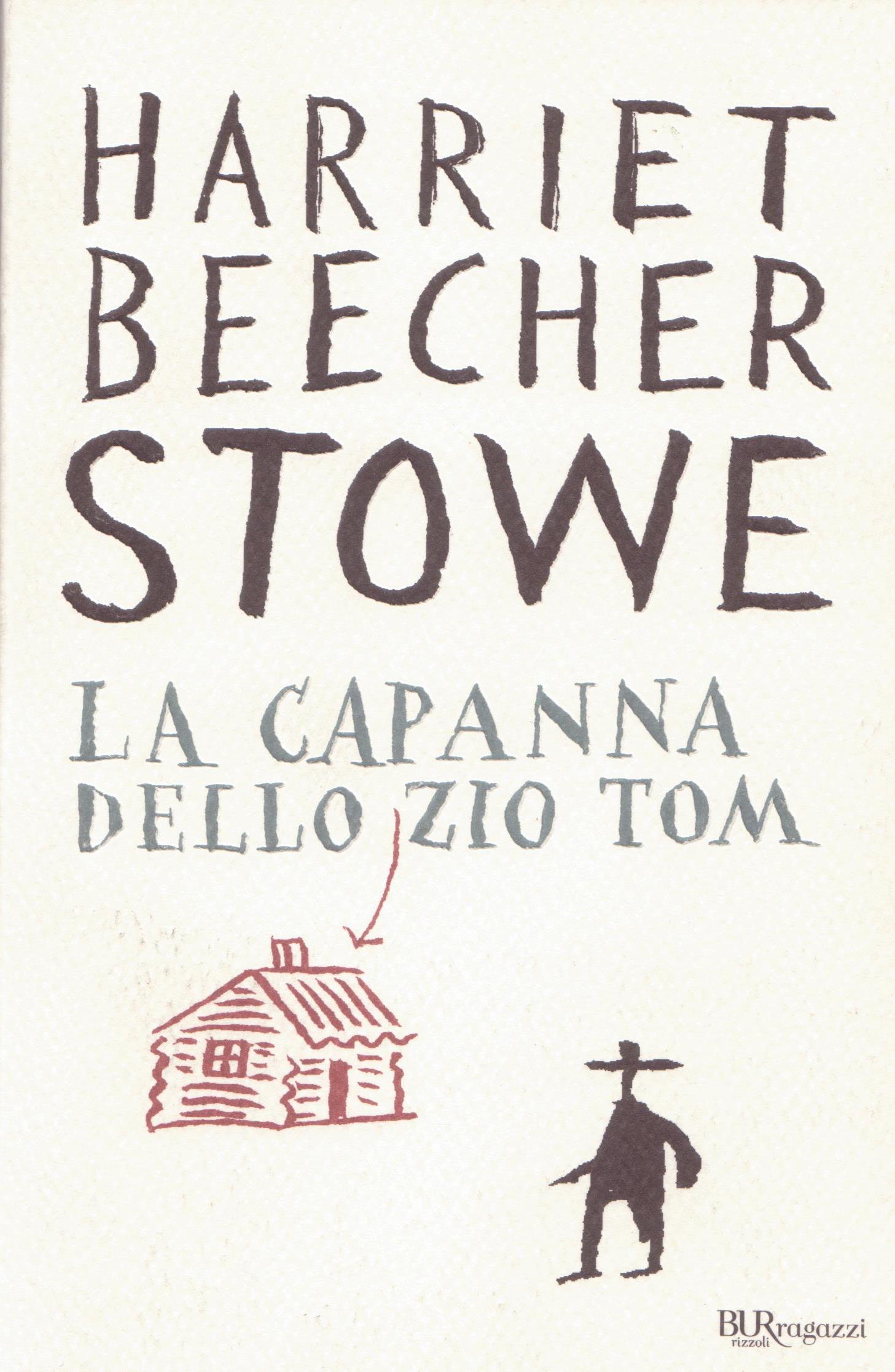 La capanna dello zio Tom Harriet B. Stowe Anobii