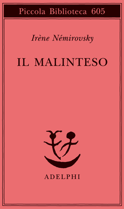 Irne Nmirovsky: "Il malinteso"