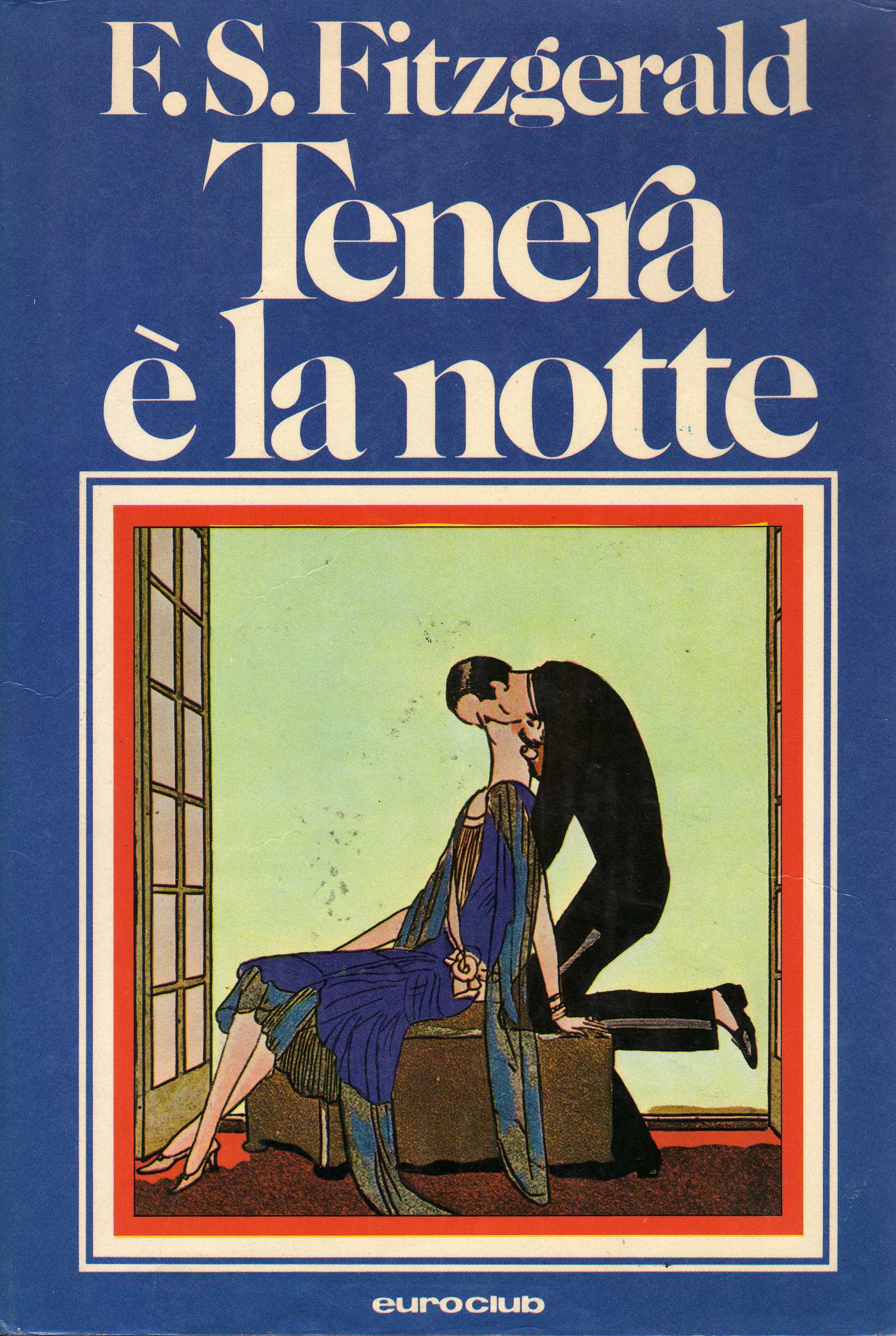 Tenera è la notte Francis Scott Fitzgerald 368 recensioni