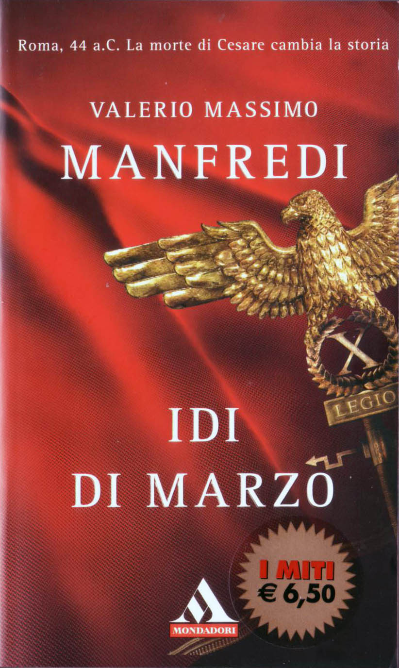 Idi di marzo Valerio Massimo Manfredi Anobii