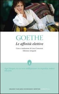 Johann Wolfgang Goethe: "Le affinità elettive"