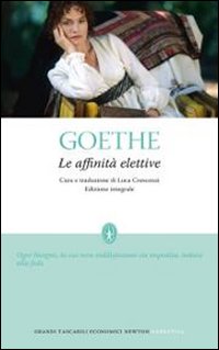 Johann Wolfgang Goethe: "Le affinit elettive"