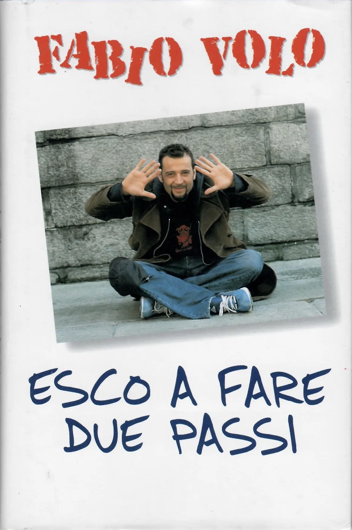 137 Citazioni E Frasi Dal Libro Esco A Fare Due Passi Di Fabio Volo Anobii