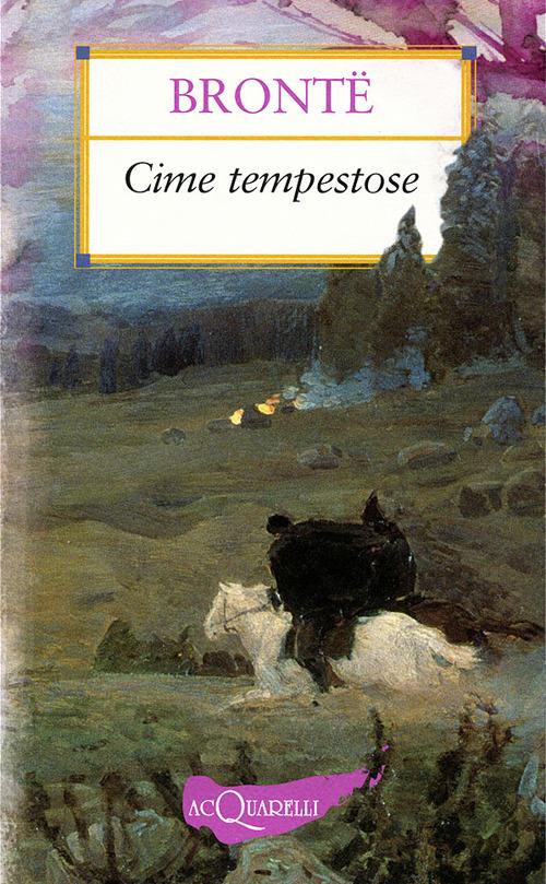 Emily Bront: "Cime tempestose"