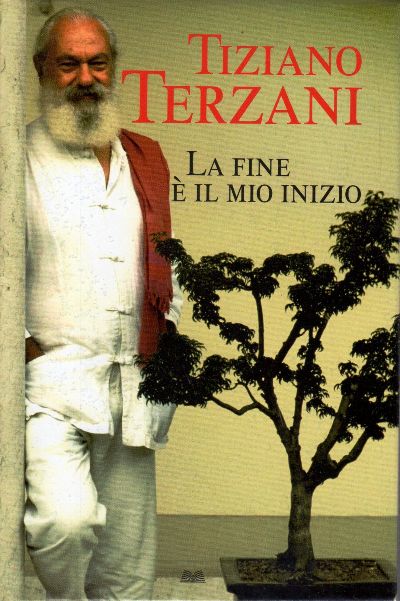 La Fine è Il Mio Inizio Tiziano Terzani 485 Recensioni