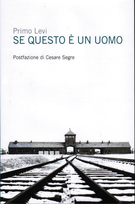 Se questo è un uomo Primo Levi Anobii