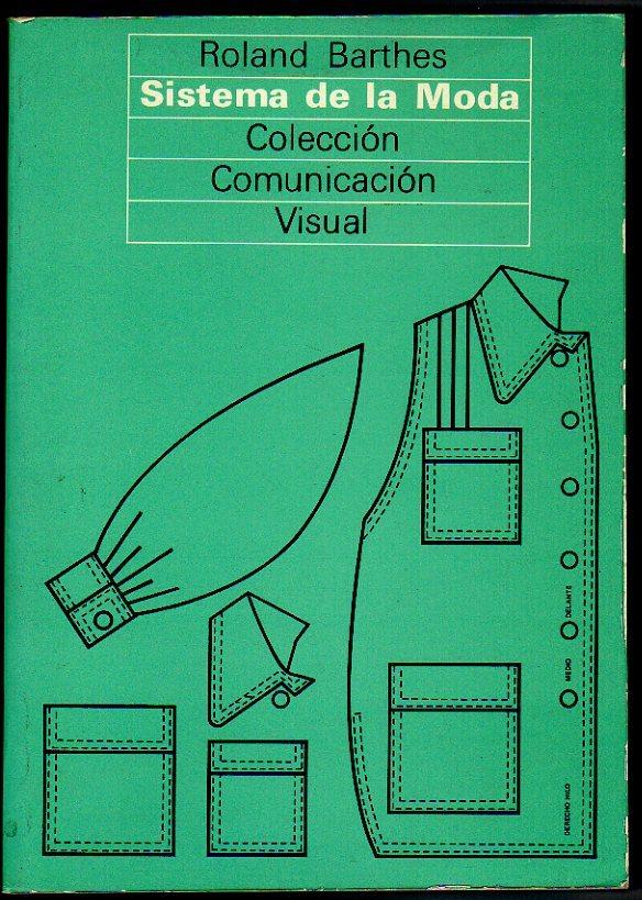 Sistema de la moda" - Roland Barthes - Anobii
