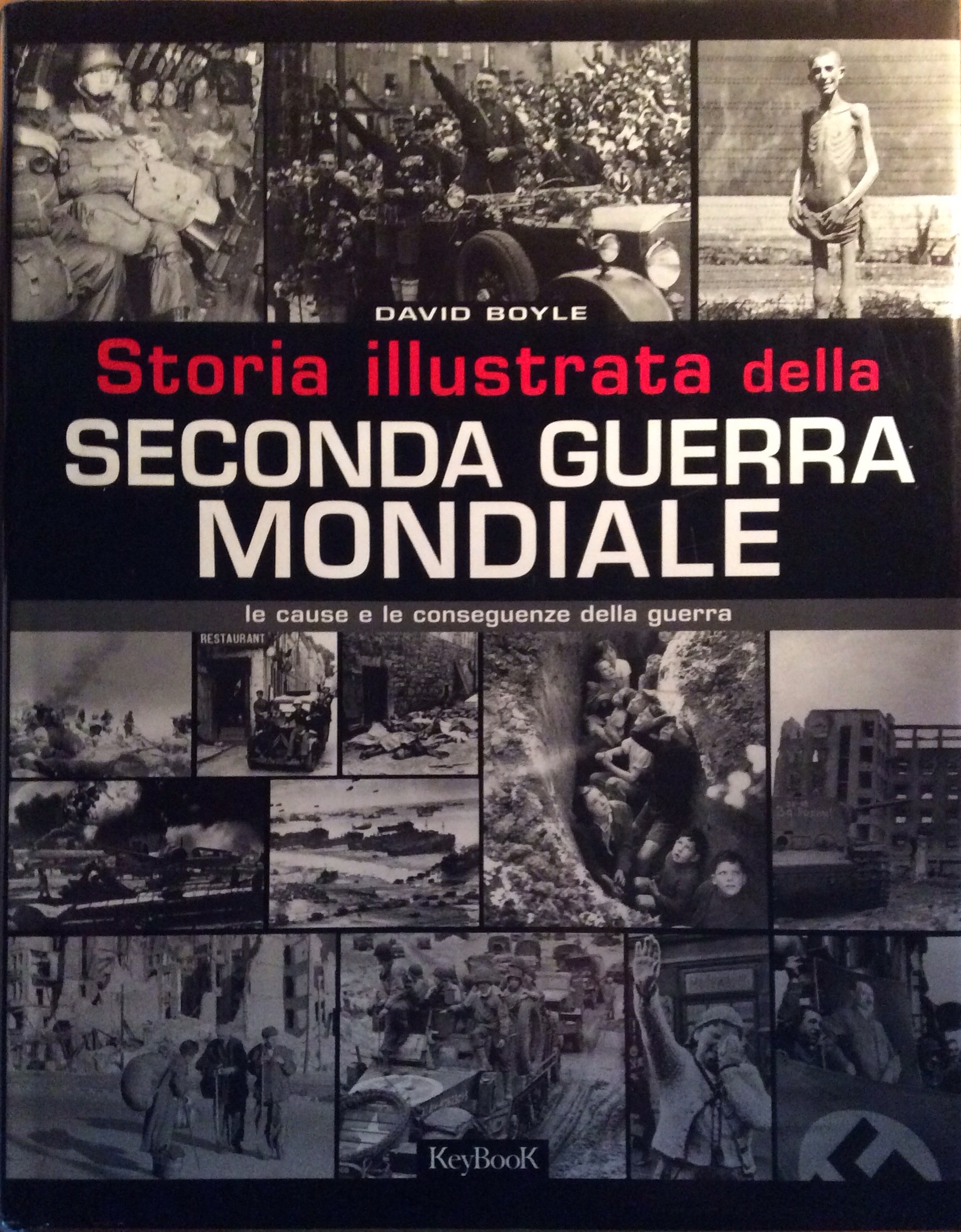 La Grande Storia Della Seconda Guerra Mondiale