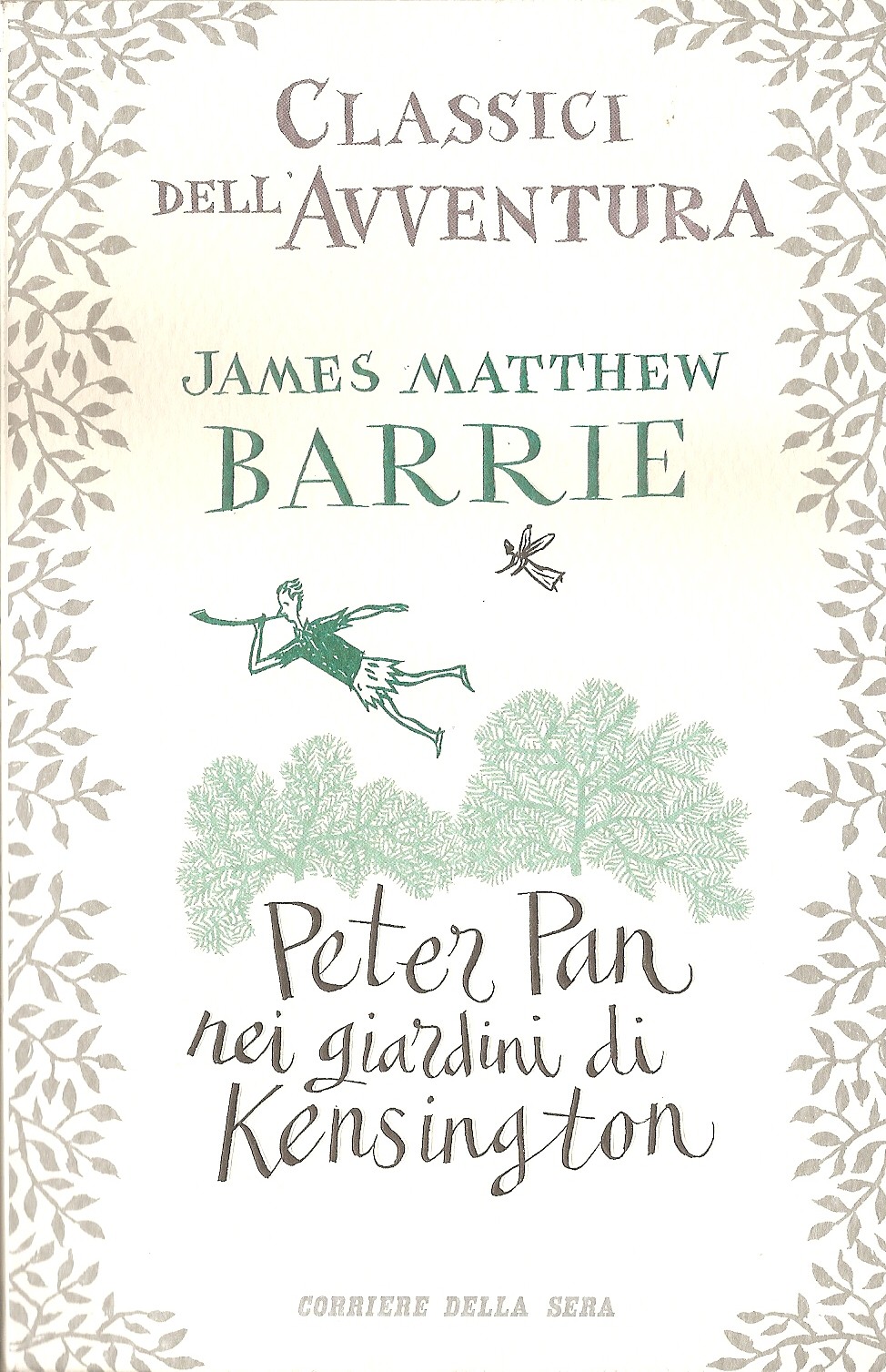 James Matthew Barrie: "Peter Pan nei giardini di Kensington"
