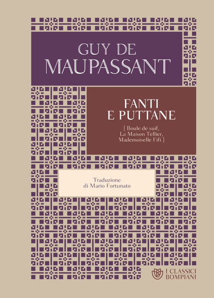 Guy de Maupassant: "Fanti e puttane"