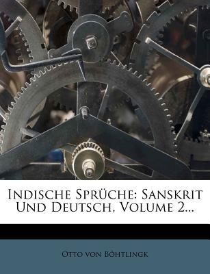 Indische Spruche Otto Von Bohtlingk Anobii