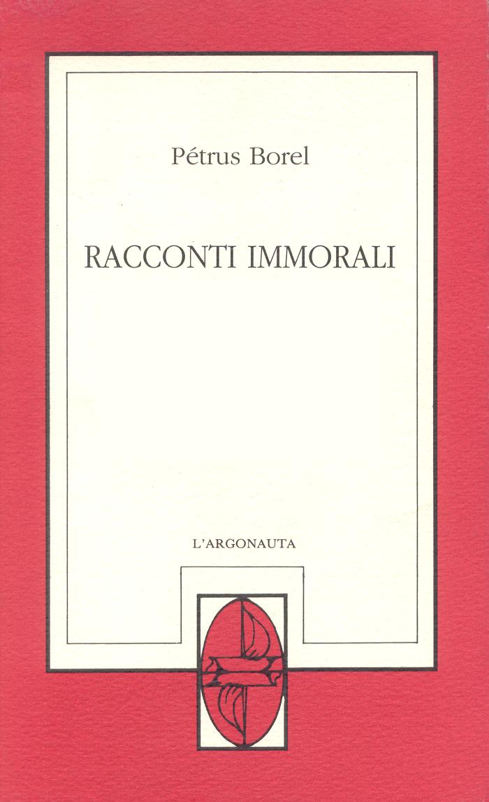 Racconti immorali Pétrus Borel Anobii