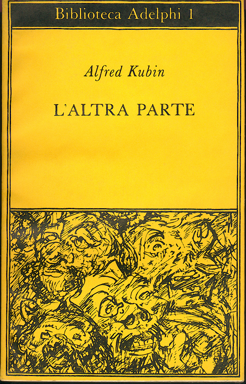 L'altra parte Alfred Kubin 46 recensioni Adelphi