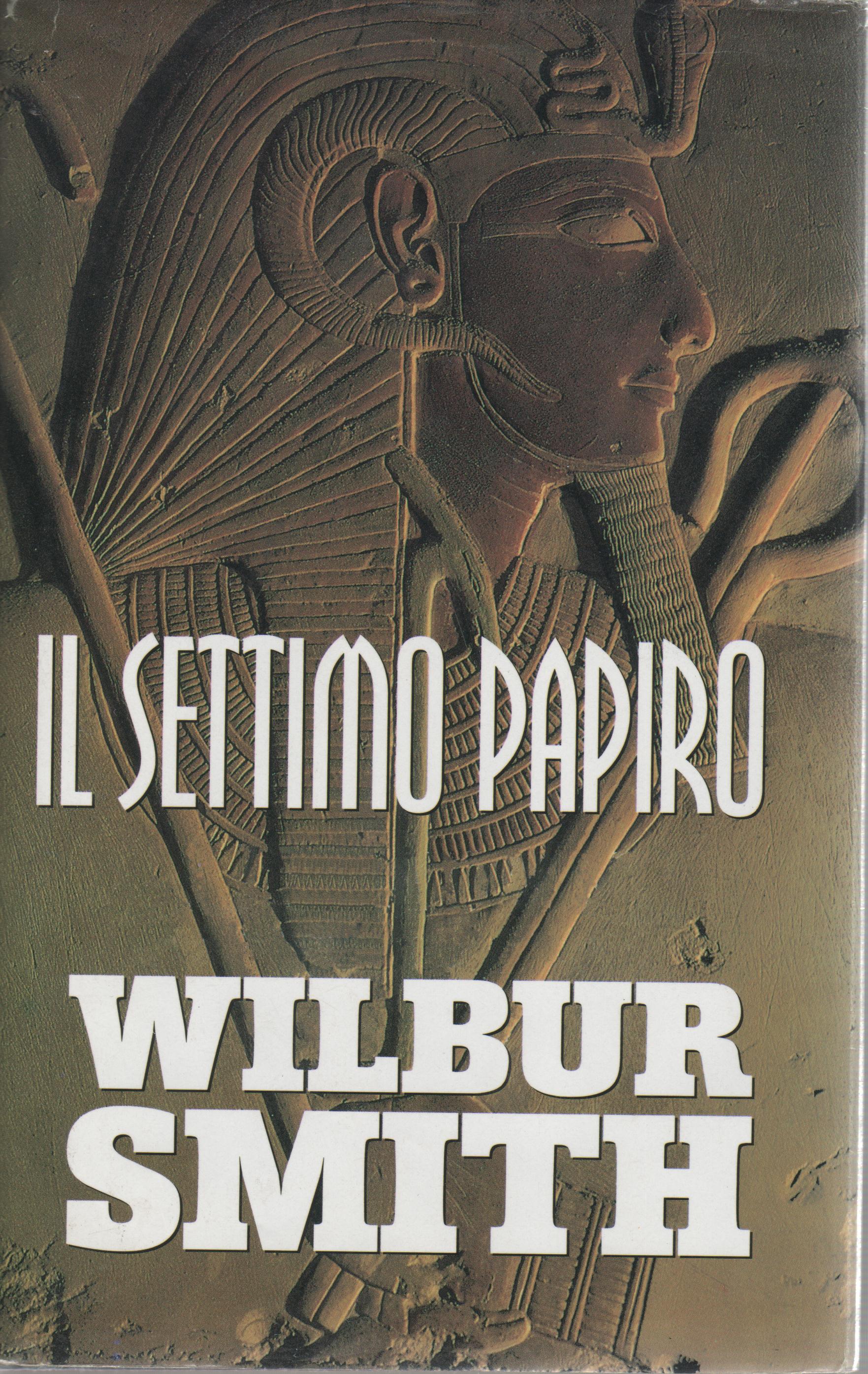 Il settimo papiro Wilbur Smith Anobii