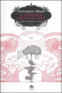 178 Citazioni E Frasi Dal Libro Il Vangelo Secondo Biff Di Christopher Moore Anobii
