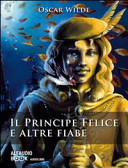 Oscar Wilde: "Il principe felice e altre fiabe"