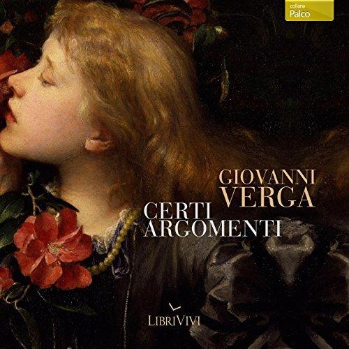 60 Giovanni Verga: "Certi argomenti"
