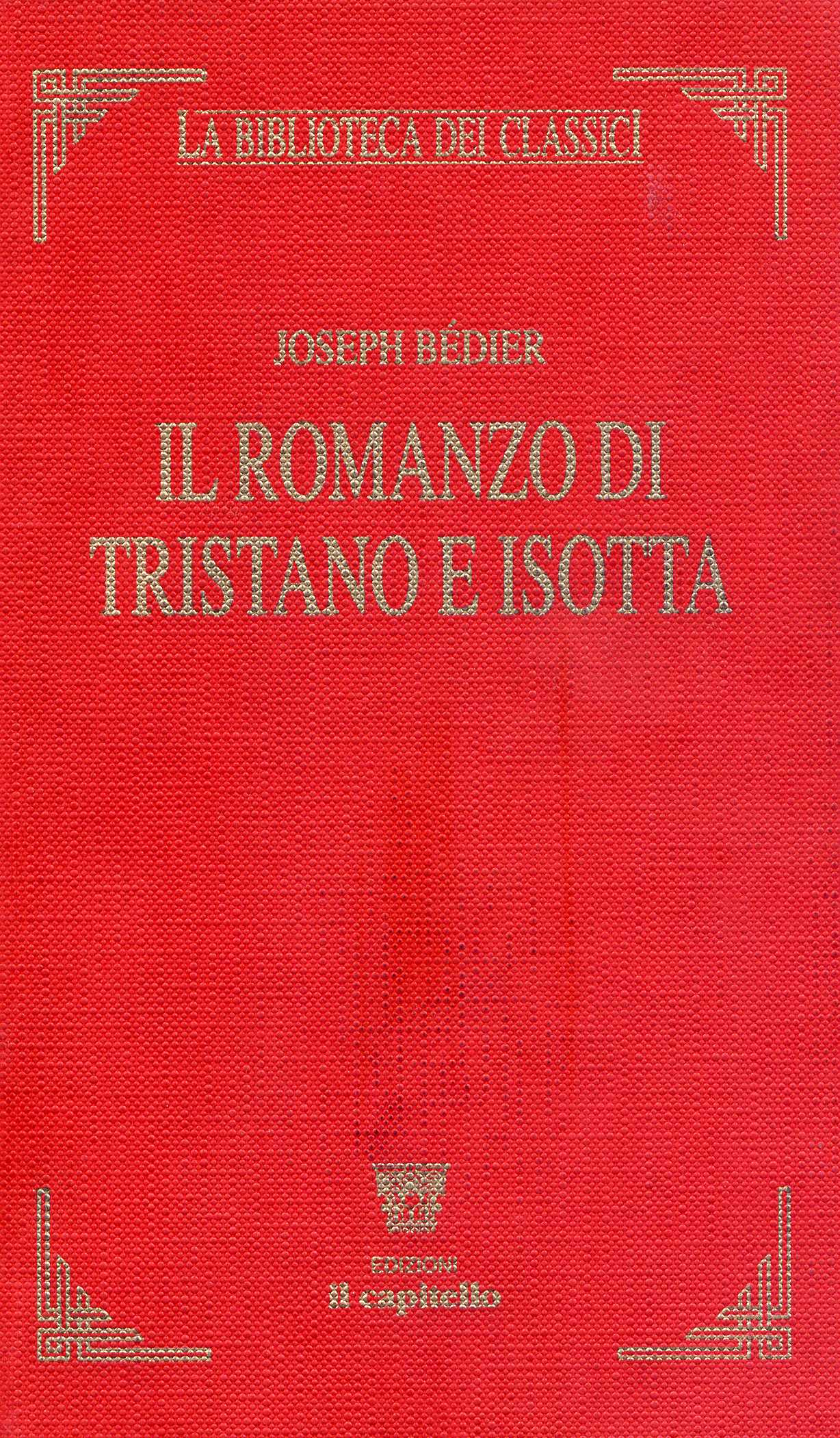 Il romanzo di Tristano e Isotta Joseph Bedier Anobii