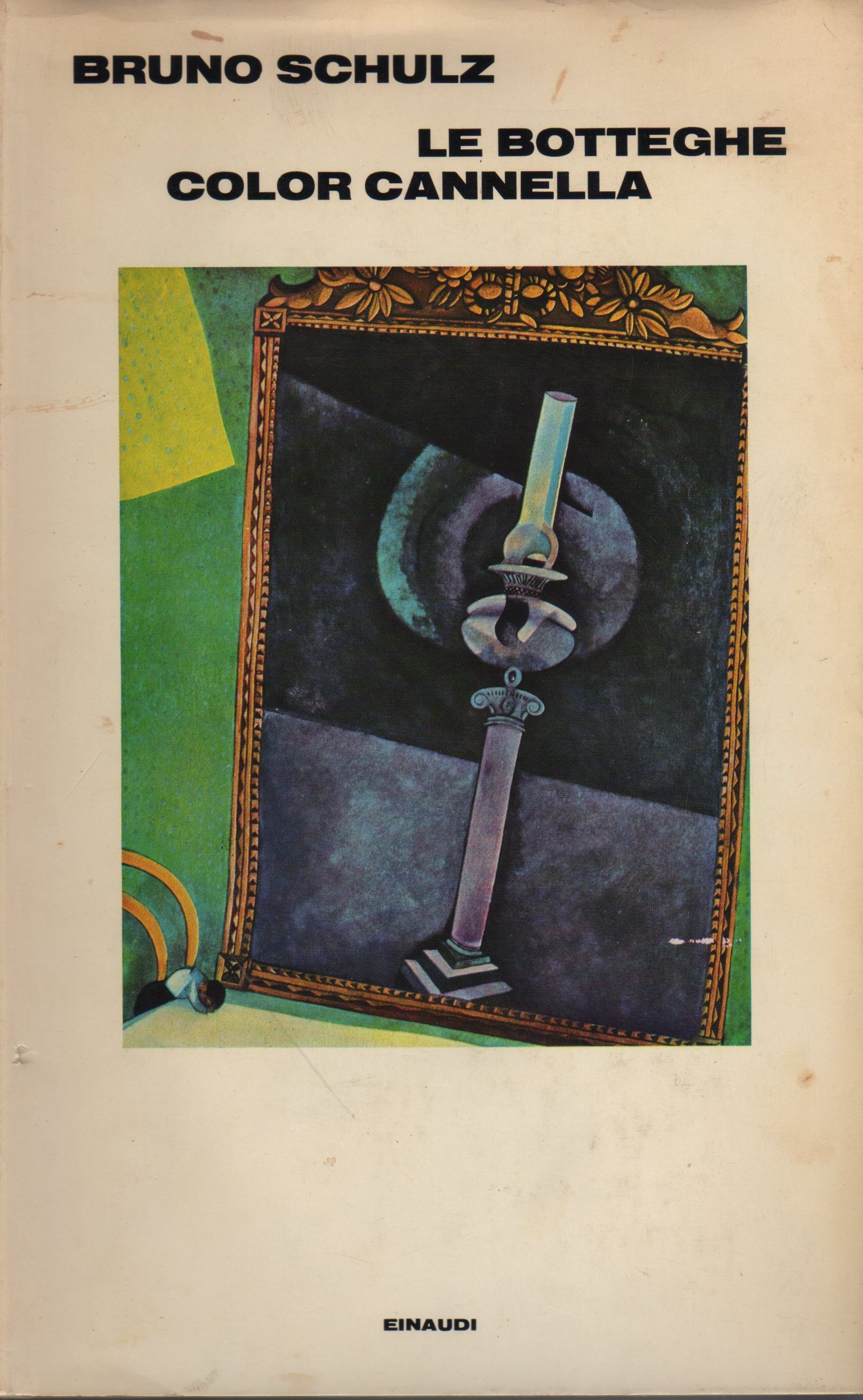 Le botteghe color cannella - Bruno Schulz - Anobii