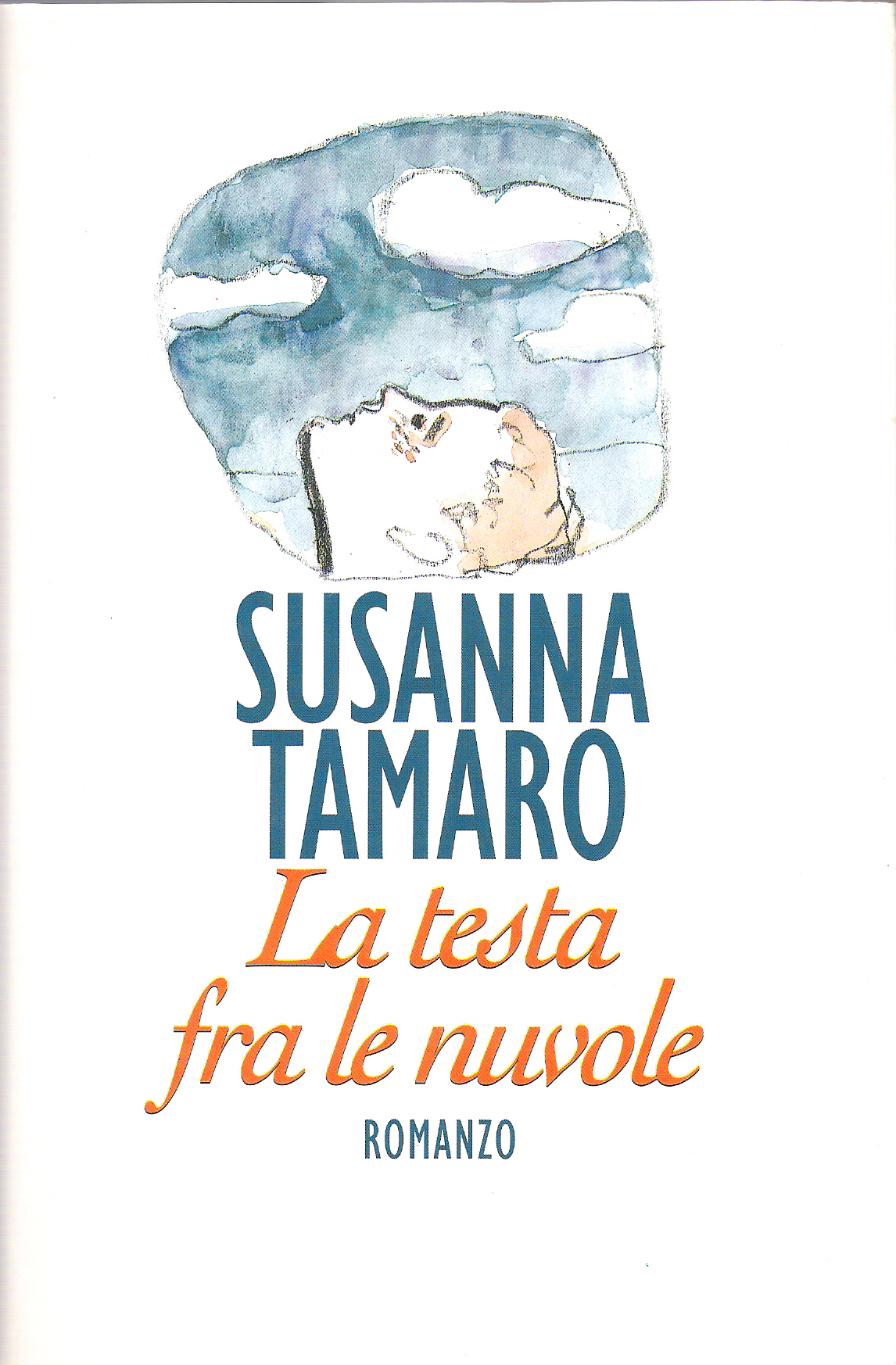 Susanna Tamaro La Testa Fra Le Nuvole