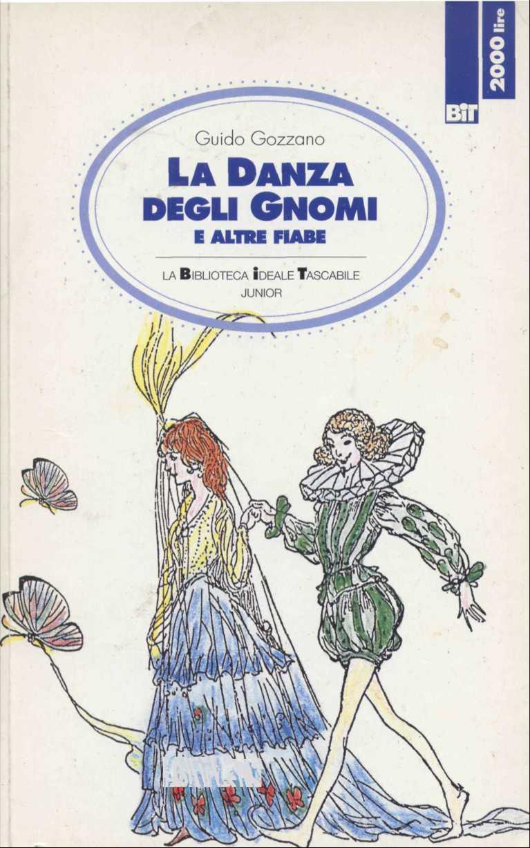 Guido Gozzano: "La danza degli gnomi e altre fiabe"