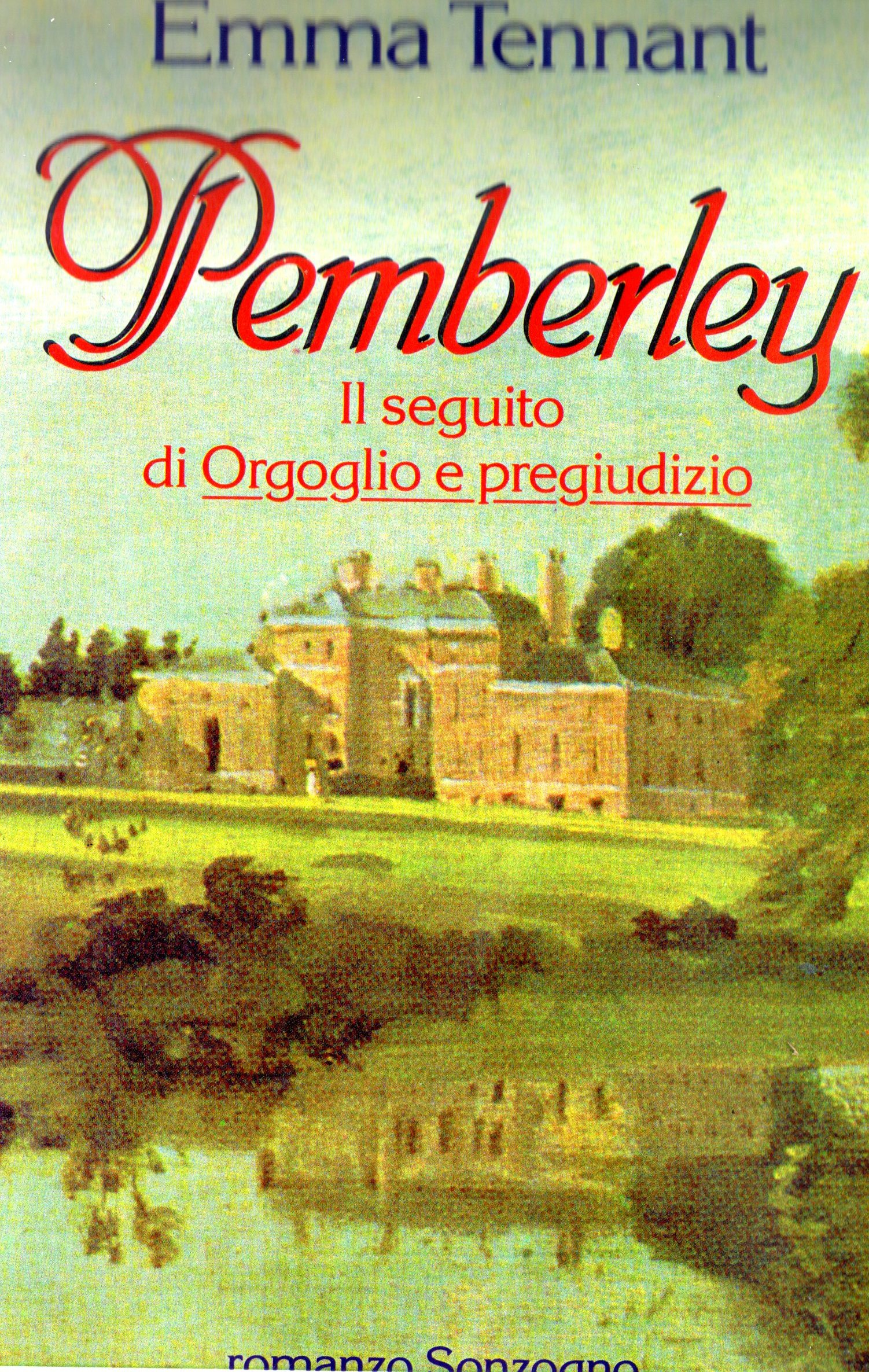 Emma Tennant - Pemberley. Il seguito di Orgoglio e pregiudizio (1995)