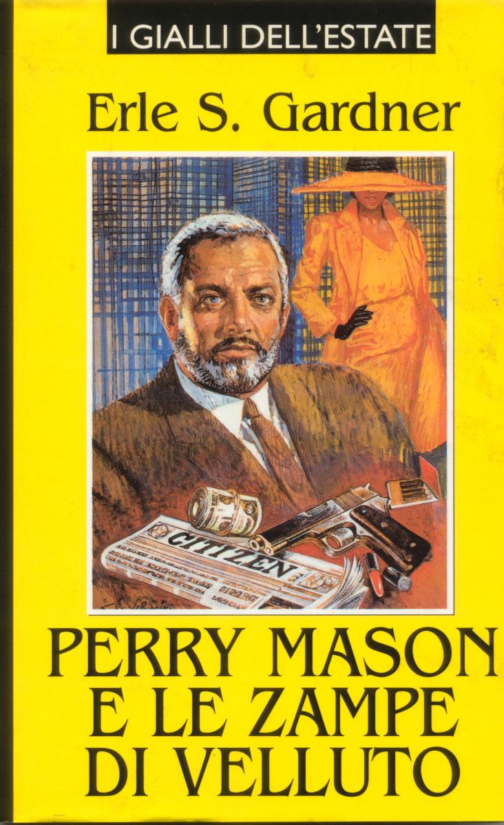Erle Stanley Gardner - Perry Mason e le zampe di velluto (1933)