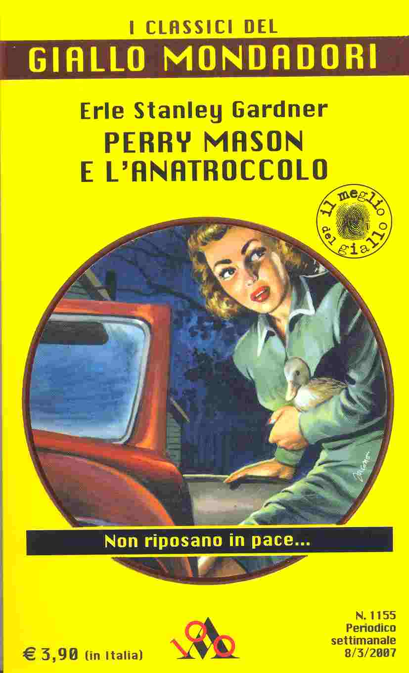 Erle Stanley Gardner - Perry Mason e l'anatroccolo  (2007)